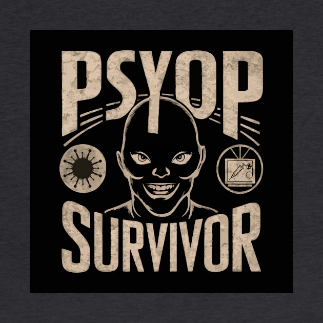 Psyop Survivor by Integritydesign